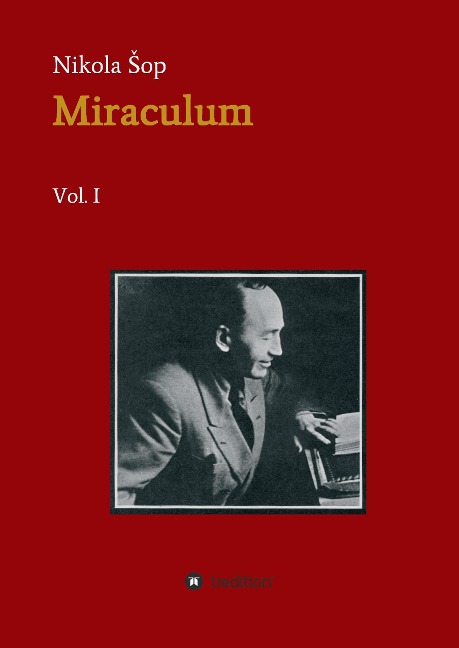 Miraculum: Vol. I