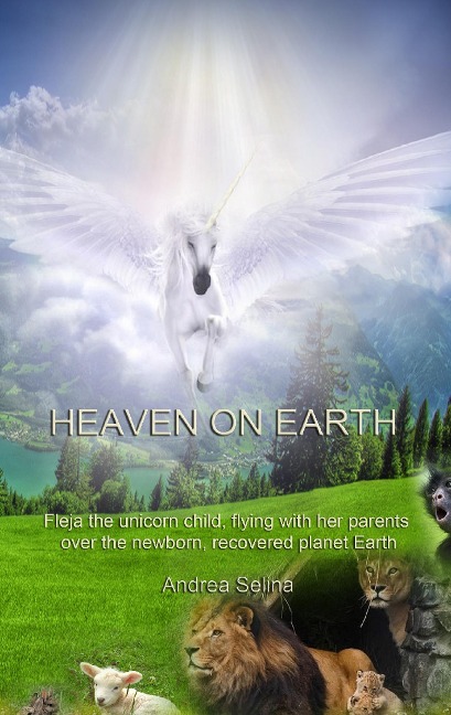 HEAVEN ON EARTH: Fleja the unicorn child, flying with her parents over the new born, recovered planet Earth