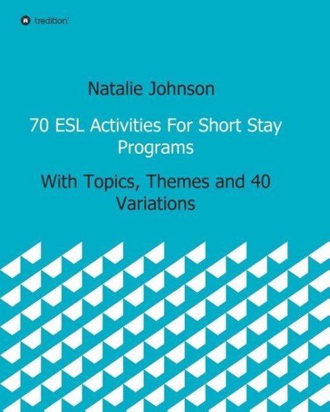 70 ESL Activities For Short Stay Programs
