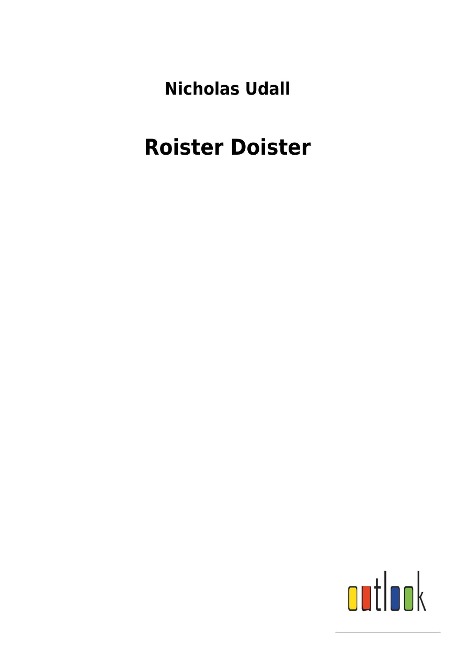 Roister Doister