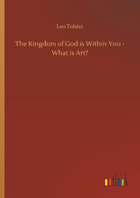 The Kingdom of God is Within You - What is Art?