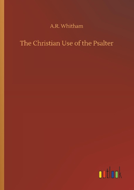 The Christian Use of the Psalter