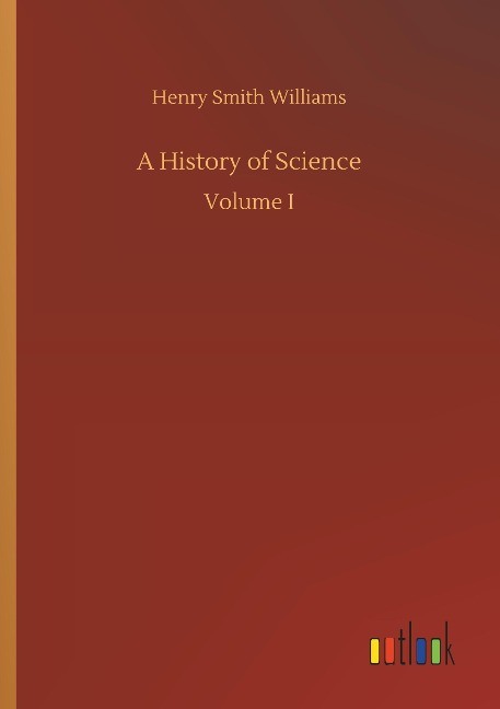 A History of Science: Volume I