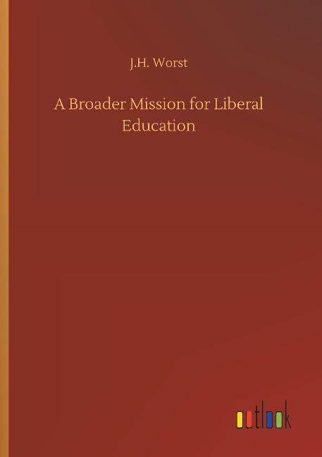A Broader Mission for Liberal Education