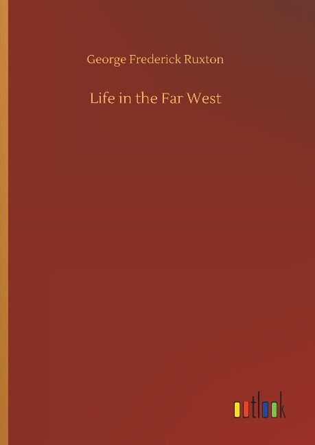 Life in the Far West