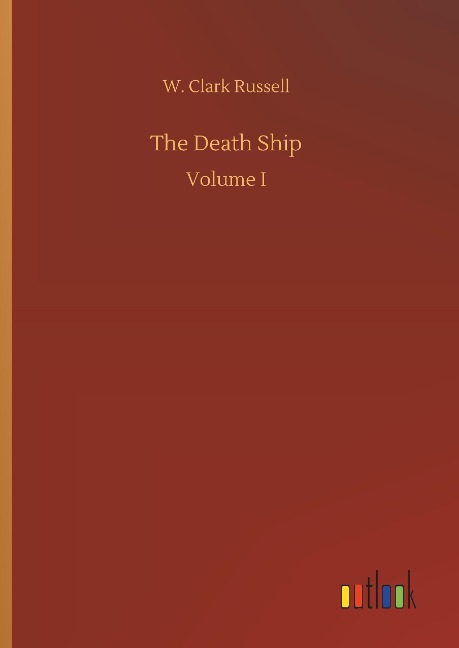 The Death Ship: Volume I