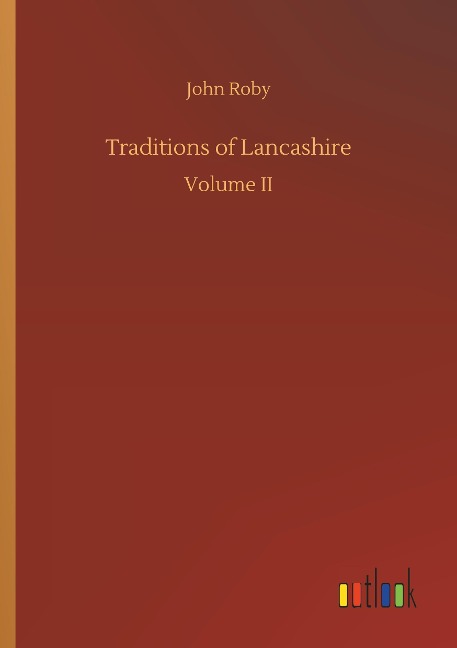 Traditions of Lancashire: Volume II