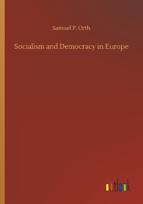 Socialism and Democracy in Europe