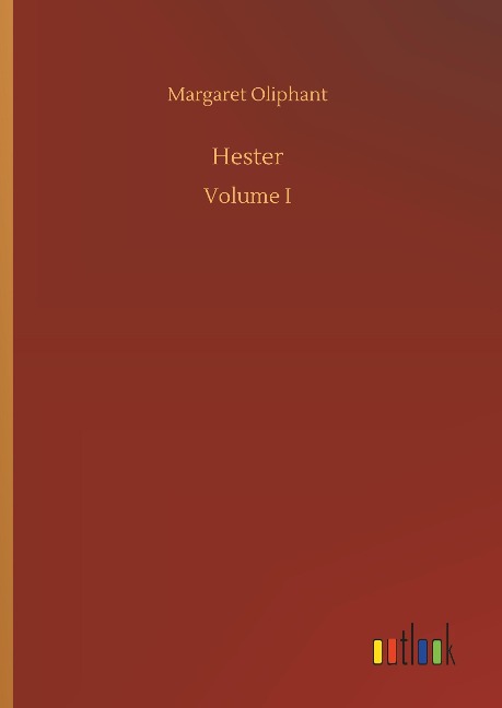 Hester: Volume I