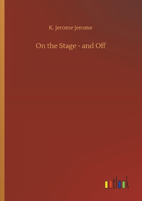 On the Stage - and Off
