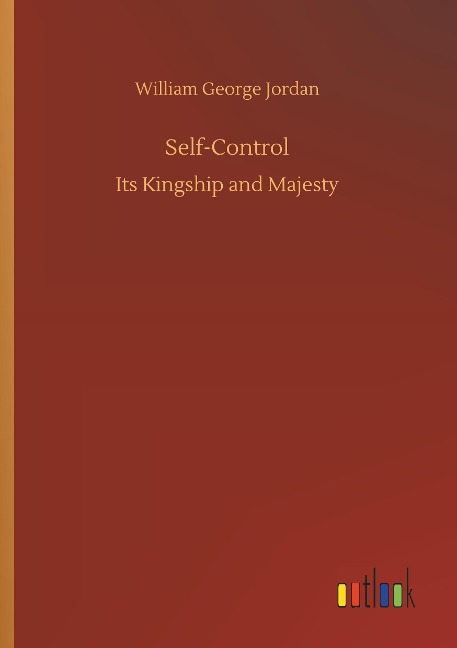 Self-Control: Its Kingship and Majesty