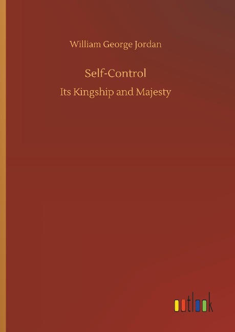 Self-Control: Its Kingship and Majesty