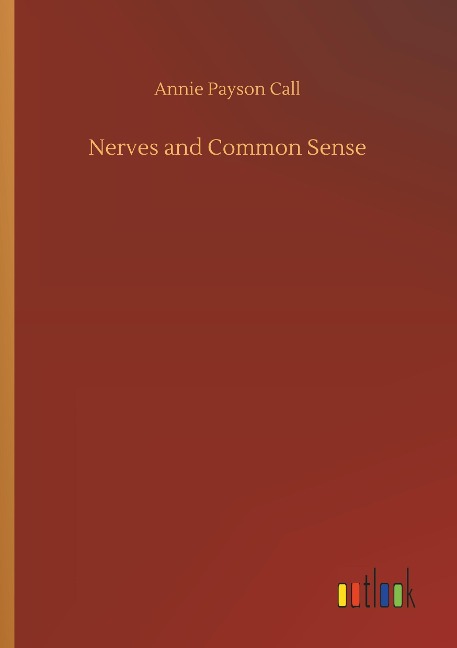 Nerves and Common Sense