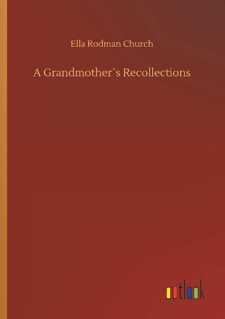 A Grandmother´s Recollections