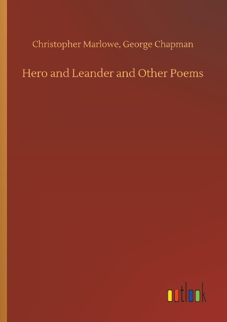 Hero and Leander and Other Poems