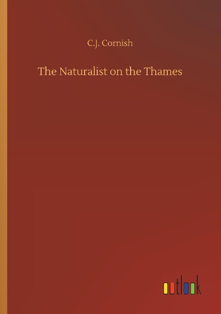 The Naturalist on the Thames
