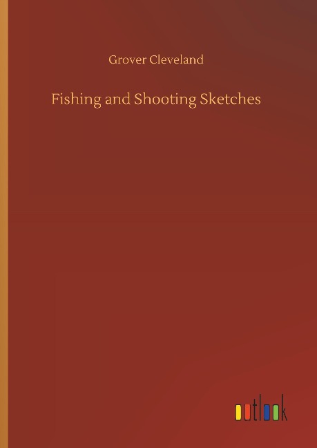 Fishing and Shooting Sketches