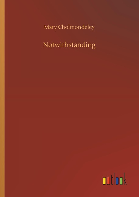 Notwithstanding