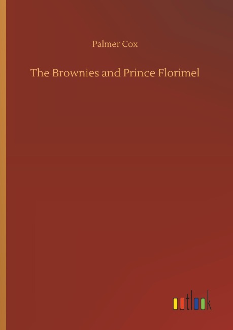 The Brownies and Prince Florimel