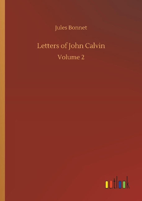 Letters of John Calvin: Volume 2