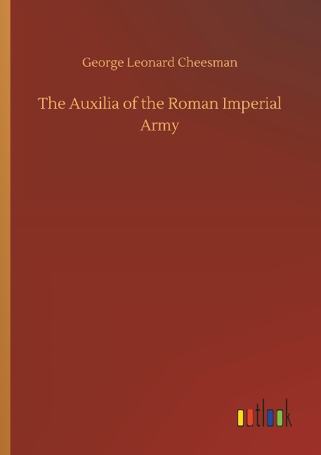 The Auxilia of the Roman Imperial Army