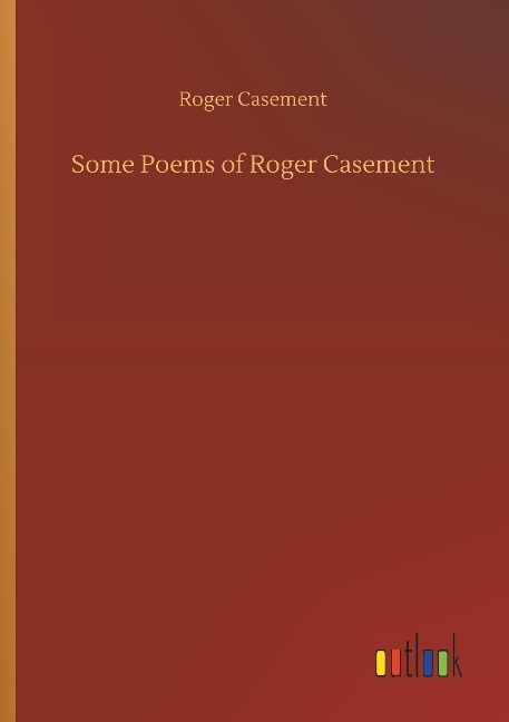 Some Poems of Roger Casement
