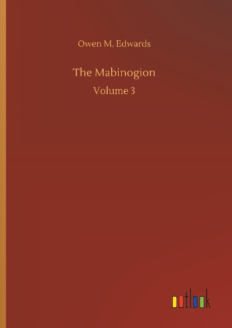 The Mabinogion: Volume 3