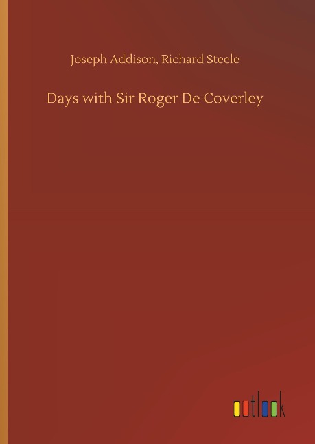 Days with Sir Roger De Coverley