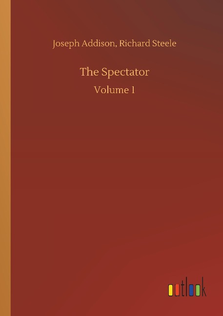 The Spectator: Volume 1