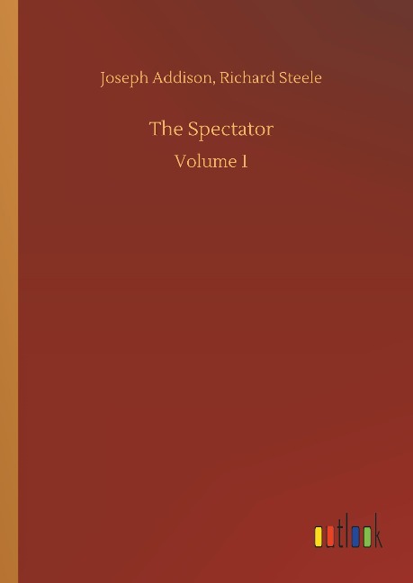 The Spectator: Volume 1