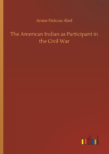 The American Indian as Participant in the Civil War