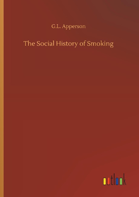 The Social History of Smoking