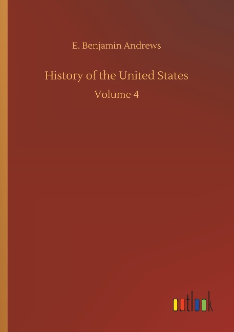 History of the United States: Volume 4