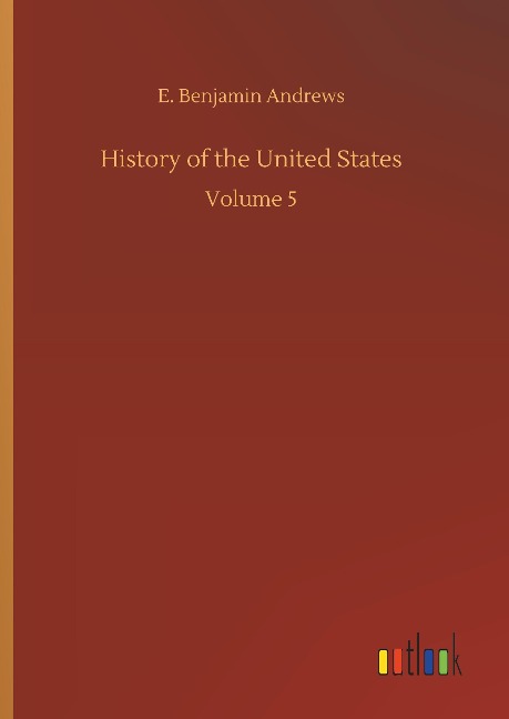 History of the United States: Volume 5