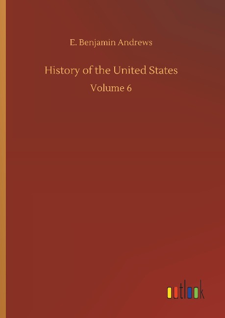 History of the United States: Volume 6