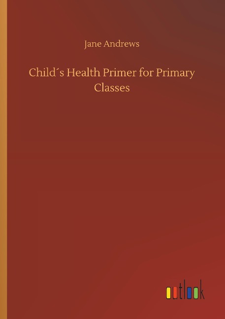Child´s Health Primer for Primary Classes