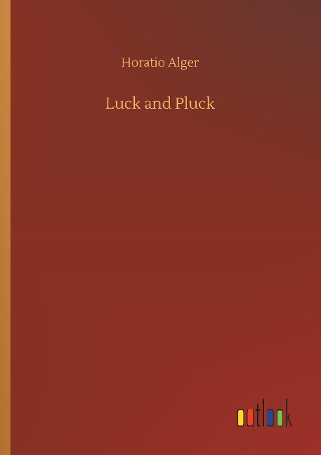 Luck and Pluck