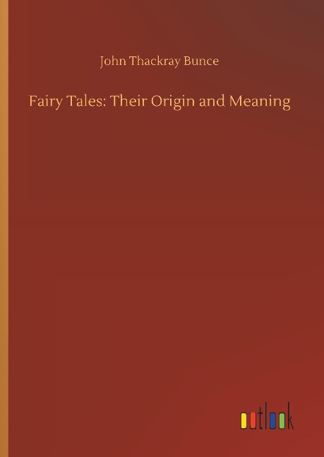 Fairy Tales: Their Origin and Meaning