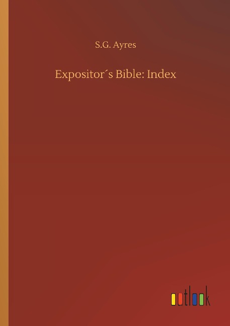 Expositor´s Bible: Index