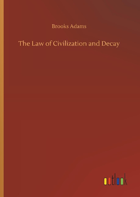 The Law of Civilization and Decay