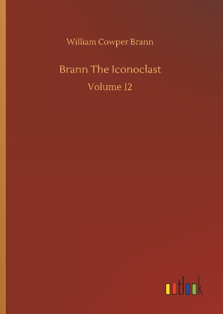 Brann The Iconoclast: Volume 12