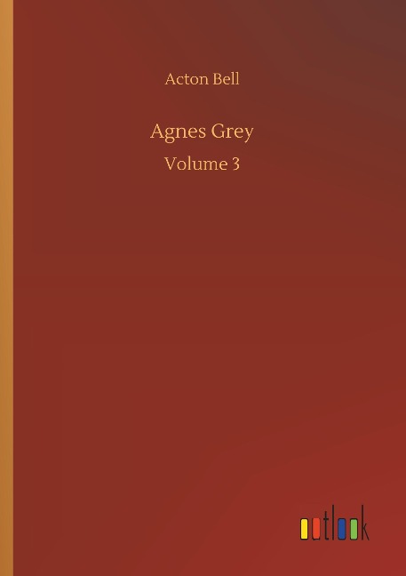 Agnes Grey: Volume 3