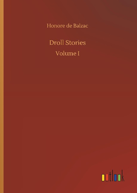 Droll Stories: Volume I