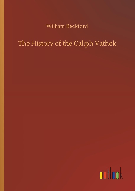 The History of the Caliph Vathek