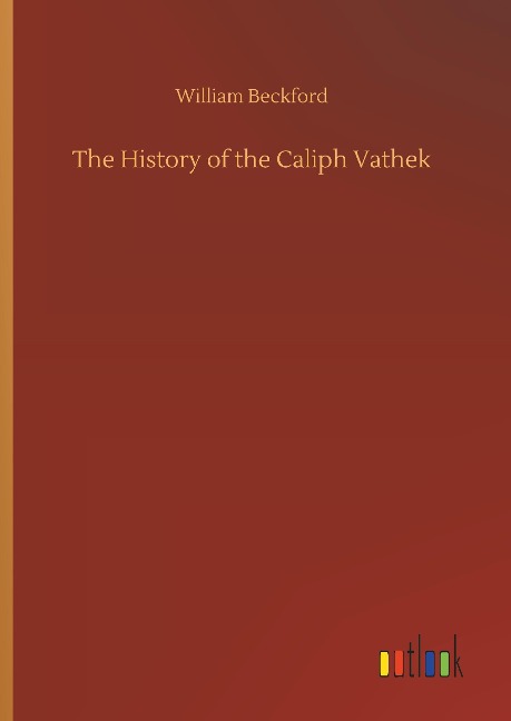 The History of the Caliph Vathek