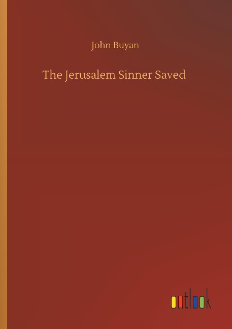 The Jerusalem Sinner Saved