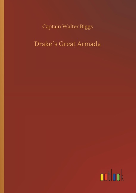 Drake´s Great Armada