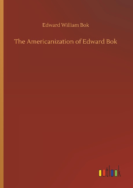 The Americanization of Edward Bok