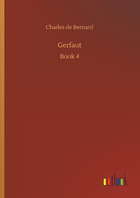 Gerfaut: Book 4