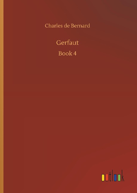 Gerfaut: Book 4